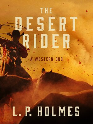 cover image of The Desert Rider: a Western Duo